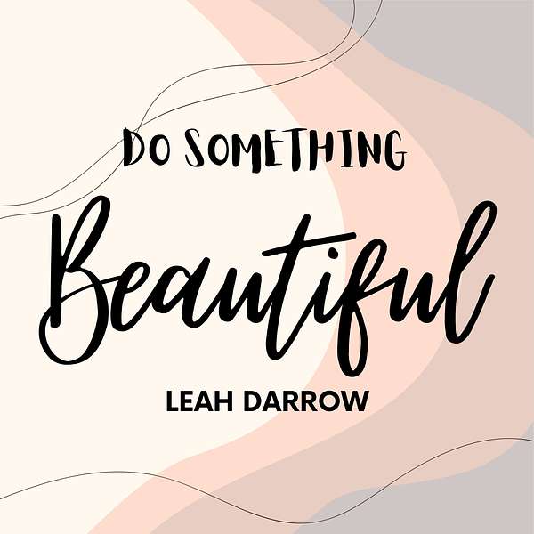 Do Something Beautiful  Podcast Artwork Image