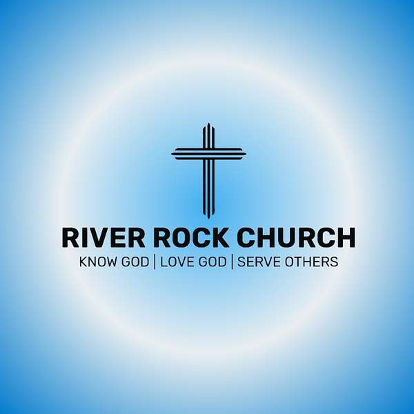 River Rock Church Podcast Artwork Image