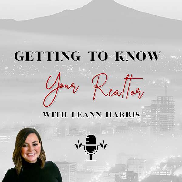 Getting to Know Your Realtor Podcast Artwork Image