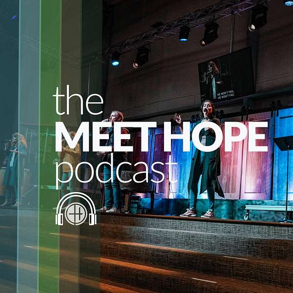 The Meet Hope Podcast Podcast Artwork Image