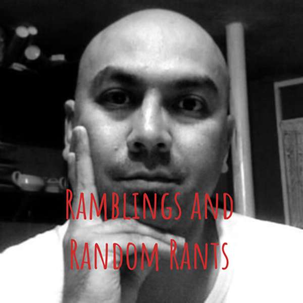Ramblings and Random Rants Podcast Artwork Image