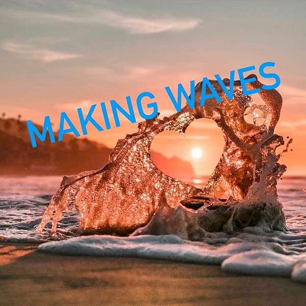 Making Waves by Wild Waves Wellness Podcast Artwork Image