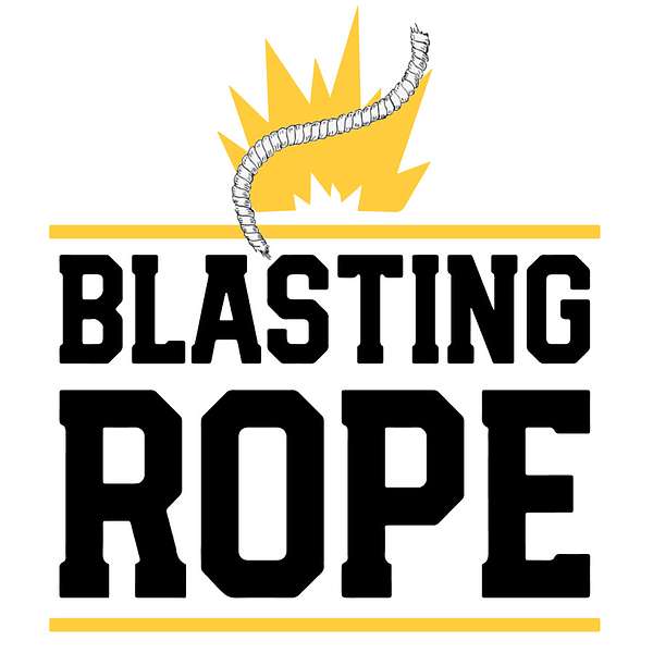 Blasting Rope Podcast Artwork Image