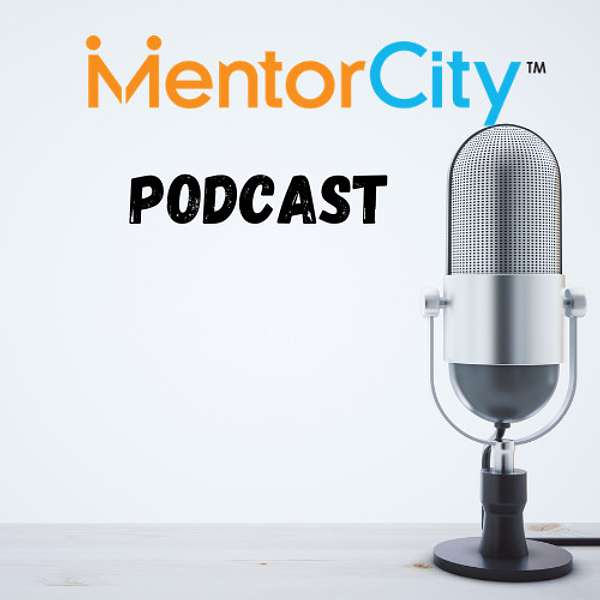 MentorCity Podcast Podcast Artwork Image