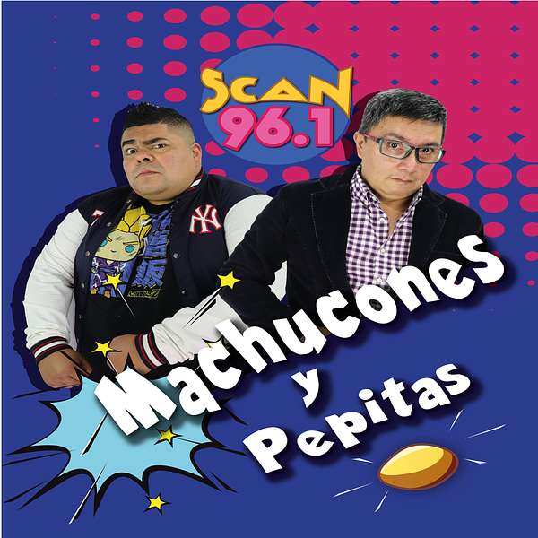 Machucones y Pepitas Podcast Artwork Image