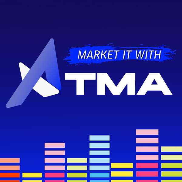 Market It With ATMA Podcast Artwork Image
