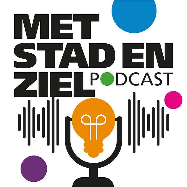 Met Stad en Ziel Podcast Podcast Artwork Image