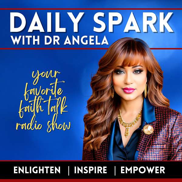 Daily Spark with Dr. Angela Podcast Artwork Image