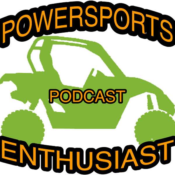 Powersports Enthusiast Podcast  Podcast Artwork Image