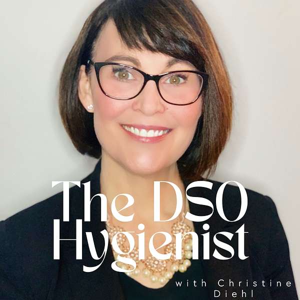 The DSO Hygienist  Podcast Artwork Image
