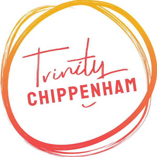 Trinity Chippenham Podcast Artwork Image