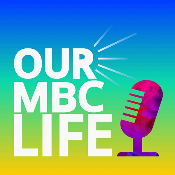 Our MBC Life Podcast Artwork Image