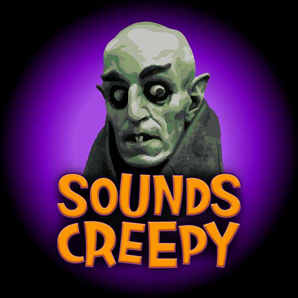 Sounds Creepy Podcast Podcast Artwork Image