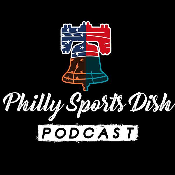 Philly Sports Dish Podcast Artwork Image