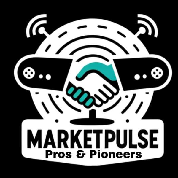 MarketPulse: Pros & Pioneers Podcast Artwork Image