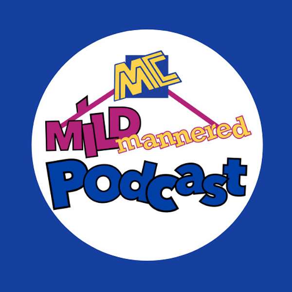 Mild Mannered Podcast Podcast Artwork Image