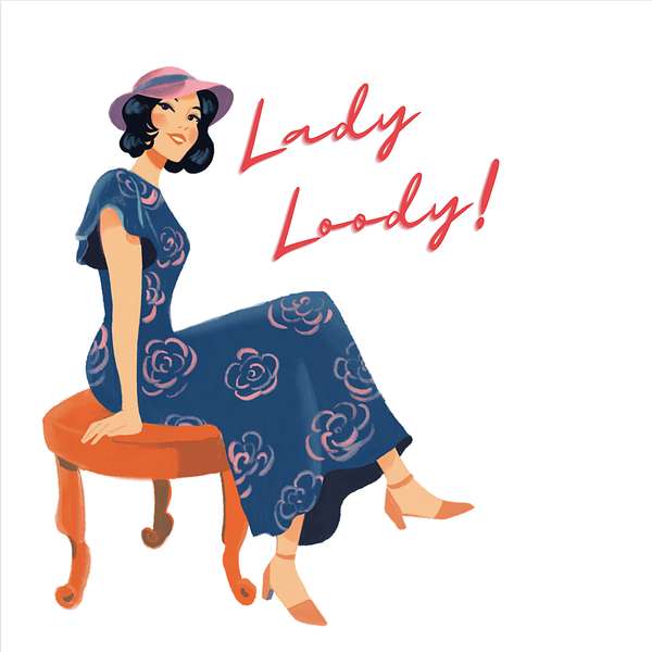 Lady Loody Podcast Artwork Image