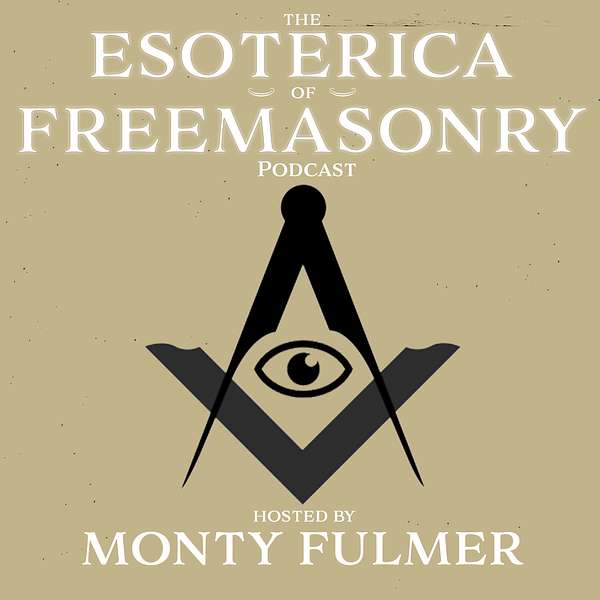 The Esoterica of Freemasonry Podcast Podcast Artwork Image