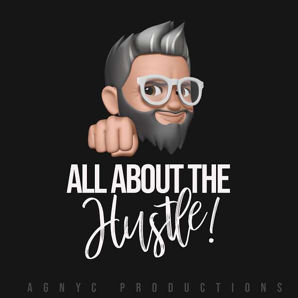 All about the Hustle! Podcast Artwork Image
