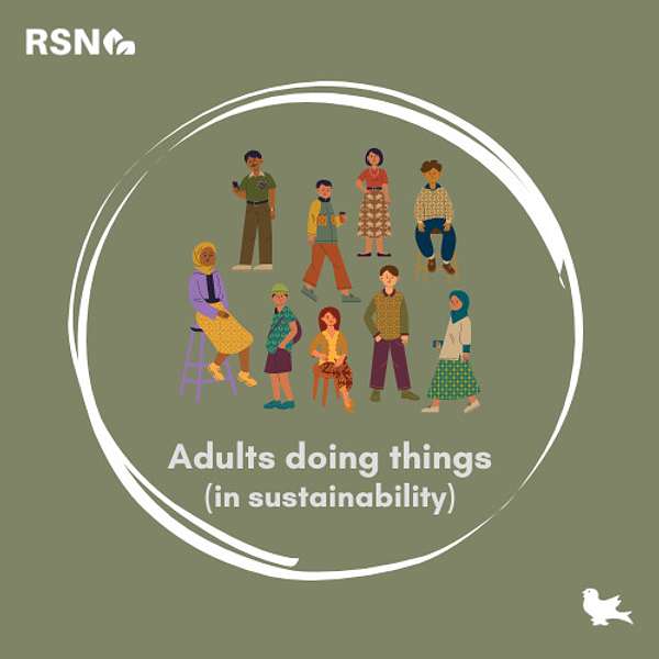 Adults Doing Things (in Sustainability) Podcast Artwork Image
