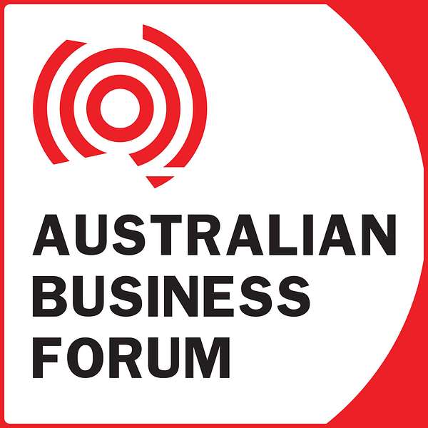 Australian Business Forum Podcast  Podcast Artwork Image