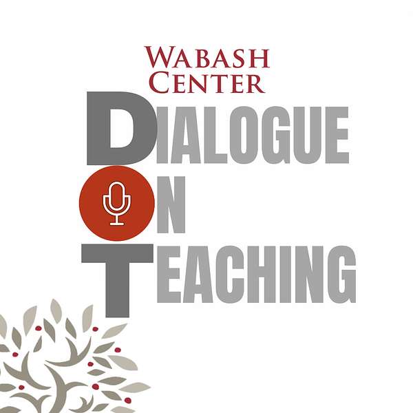 The Wabash Center's Dialogue On Teaching Podcast Artwork Image