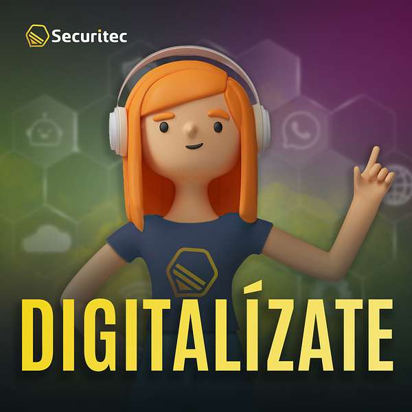 Digitalízate con Securitec Podcast Artwork Image