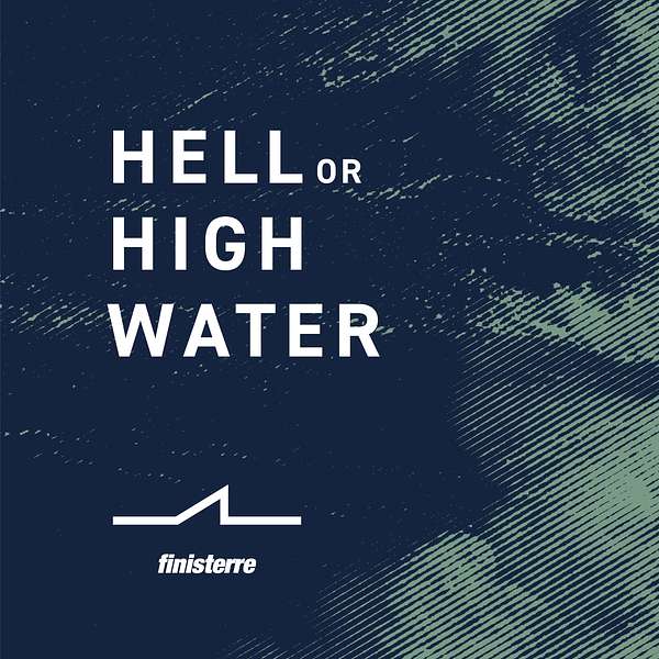 Hell Or High Water Podcast Artwork Image