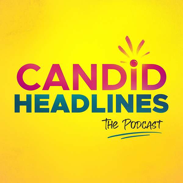 Candid Headlines Podcast Artwork Image