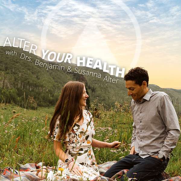 Alter Your Health Podcast Artwork Image