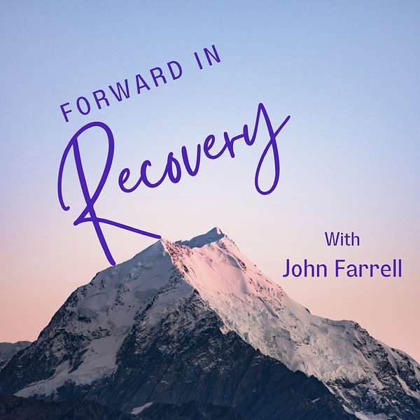 Forward in Recovery Podcast Artwork Image