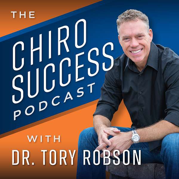 Chiro Success Podcast with Dr. Tory Robson Podcast Artwork Image