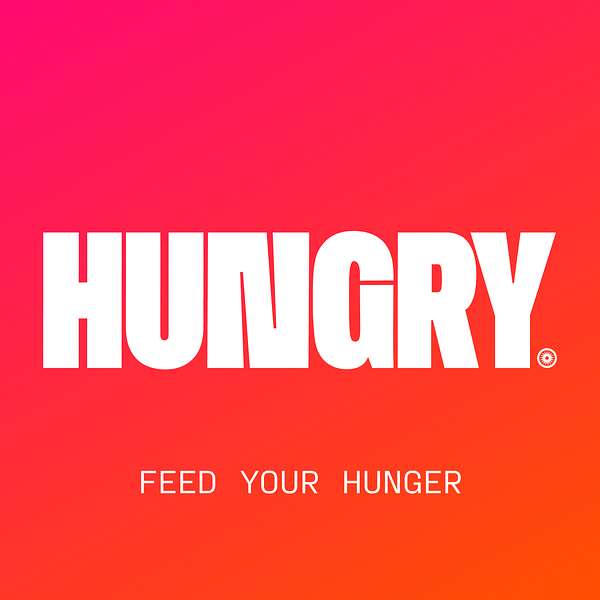 HUNGRY.  Podcast Artwork Image