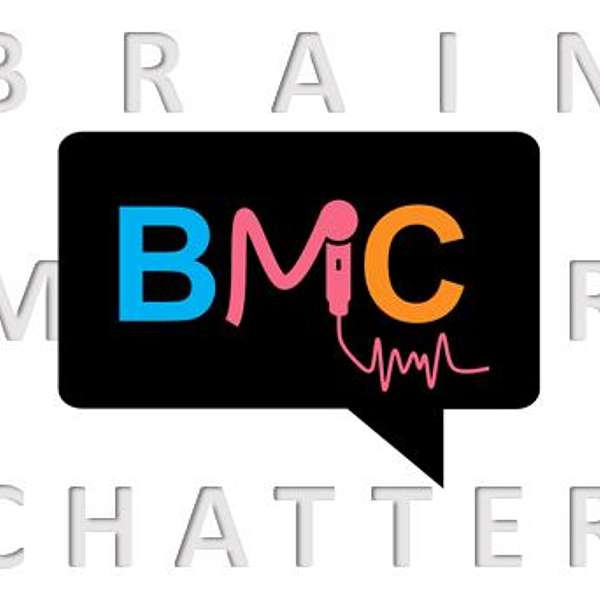 Brain Matter Chatter (BMC) Podcast Artwork Image