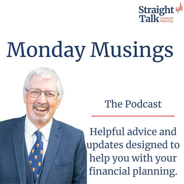 Monday Musings from David at Straight Talk Financial Planning Podcast Artwork Image