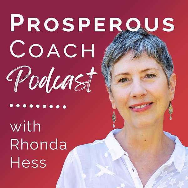 Prosperous Coach Podcast Podcast Artwork Image