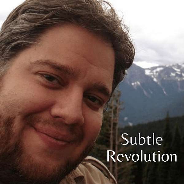 Subtle Revolution Podcast Artwork Image