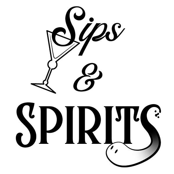 Sips & Spirits Podcast Artwork Image