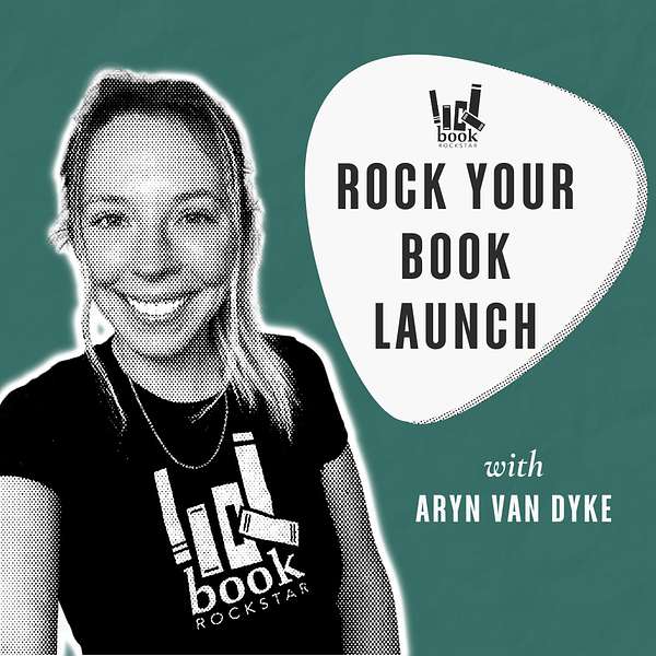 Rock Your Book Launch Podcast Artwork Image