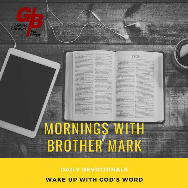 Mornings with Brother Mark Podcast Artwork Image