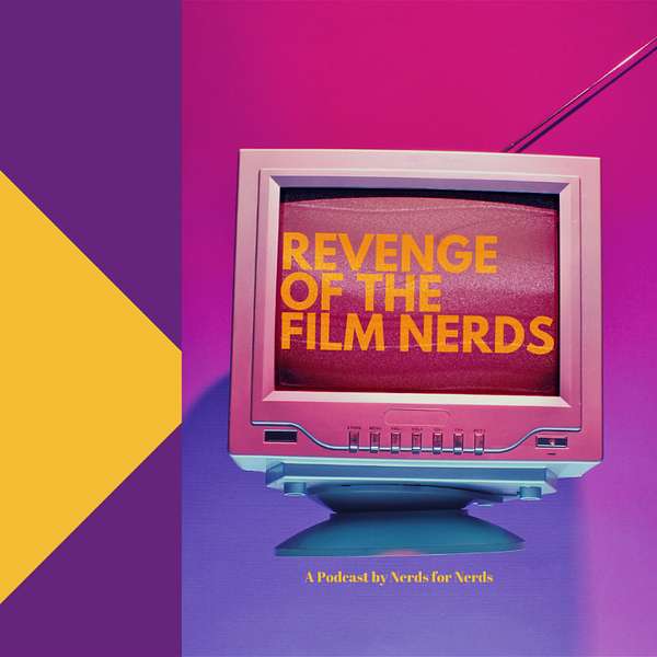 Revenge of the Film Nerds Podcast Artwork Image