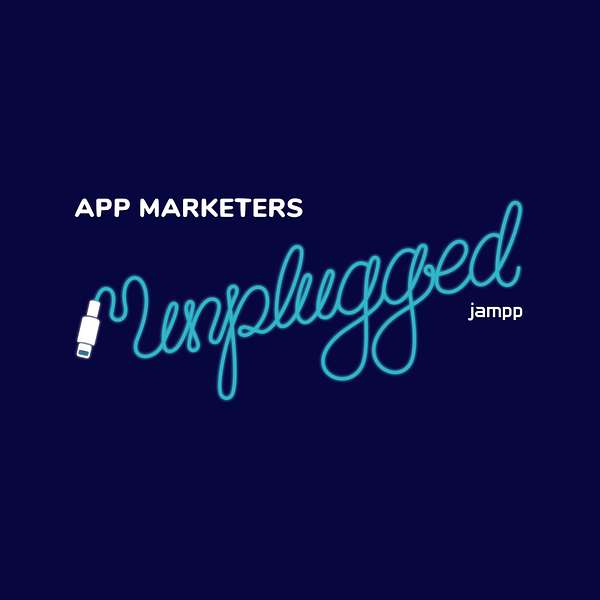 App Marketers Unplugged Podcast Artwork Image