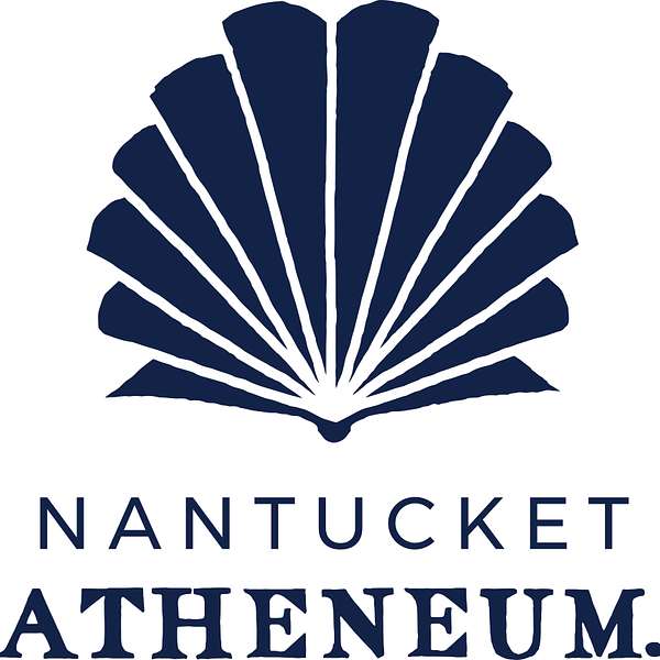 Nantucket Atheneum Podcast Podcast Artwork Image