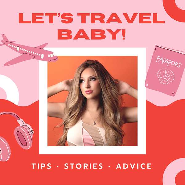 Let's Travel Baby! Podcast Artwork Image