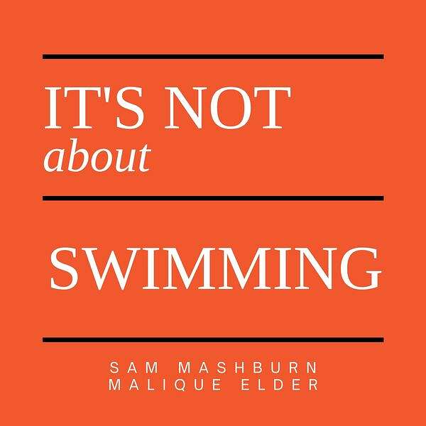 It's Not About Swimming Podcast Artwork Image