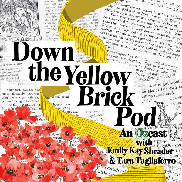 Down the Yellow Brick Pod Podcast Artwork Image
