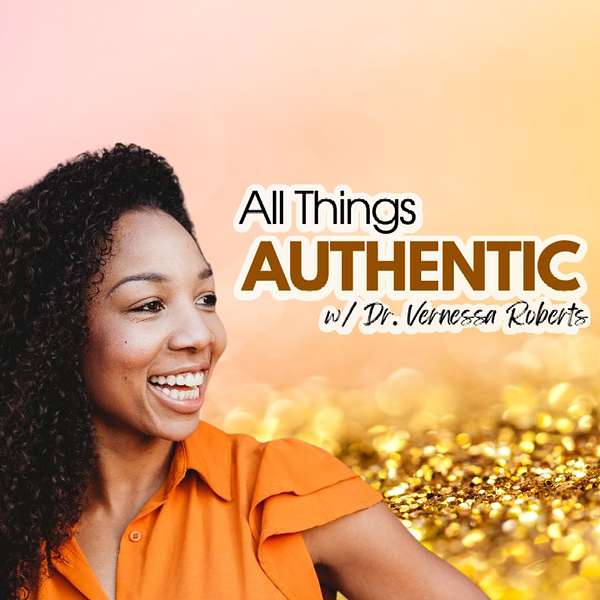 All Things Authentic Podcast Artwork Image