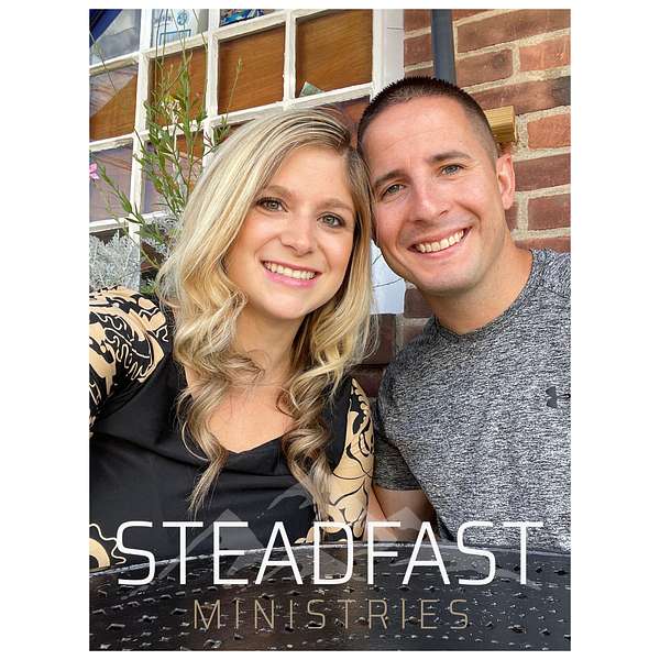 Steadfast Ministries Podcast Artwork Image
