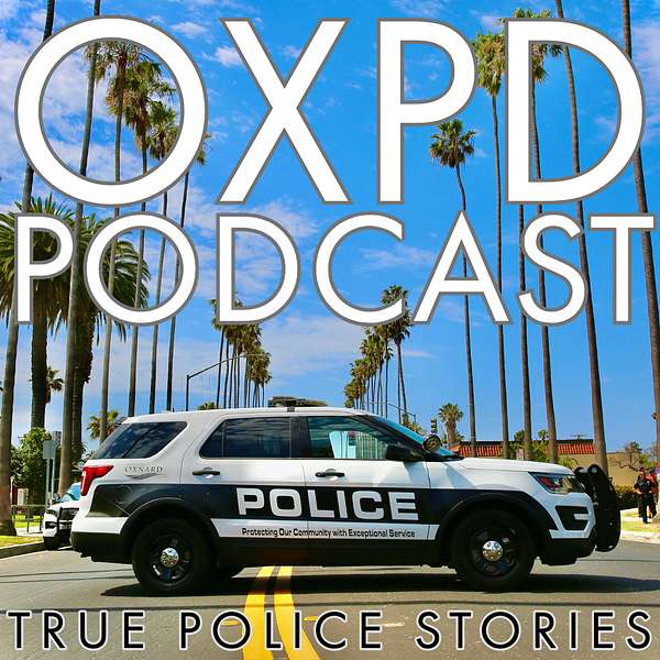 Oxnard Police Department | OXPD Podcast Podcast Artwork Image