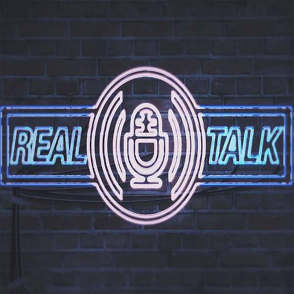Real Talk Podcast Artwork Image